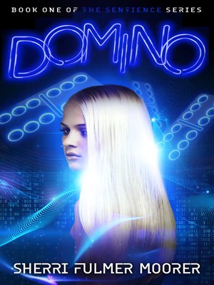 cover image of Domino, Book One of the Sentience Series